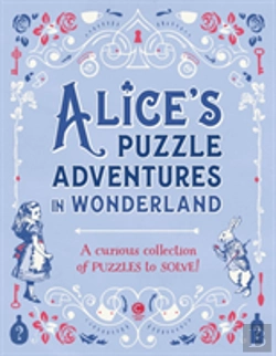 Bertrand.pt - Alice'S Puzzle Adventures In Wonderland