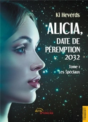 Alicia, Date De Peremption 2032 - Les Speciaux (T. 1)