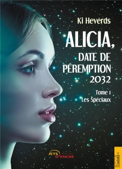 Bertrand.pt - Alicia, Date De Peremption 2032 - Les Speciaux (T. 1)