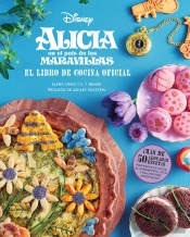 Alicia En El Pais De Las Maravillas: El Libro De Cocina Oficial