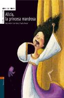 Alícia, La Princesa Mandrosa