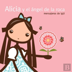 Bertrand.pt - Alicia Y El Ángel De La Roca