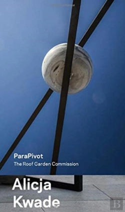 Bertrand.pt - Alicja Kwade, Parapivot - The Roof Garden Commission