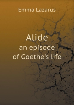 Bertrand.pt - Alide An Episode Of Goethe'S Life