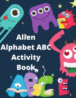 Bertrand.pt - Alien Alphabet Abc Activity Book For Kids Ages 2-8 - V 072