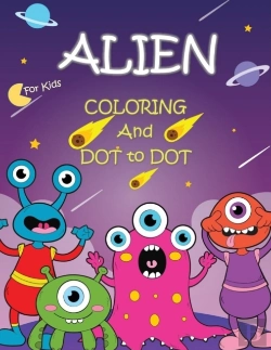 Bertrand.pt - Alien Coloring And Dot To Dot For Kids