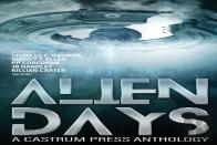 Alien Days Anthology: A Science Fiction Short Story Collection