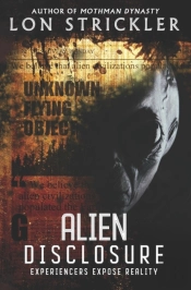 Alien Disclosure: Experiencers Expose Re