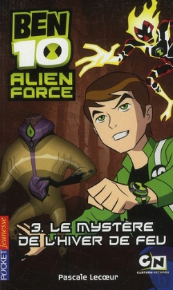 Bertrand.pt - Alien Force T.3 ; Le Mystère De L'Hiver De Feu