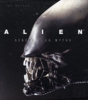 Alien Genese D'Un Mythe