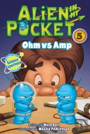 Alien In My Pocket #5: Ohm Vs. Amp
