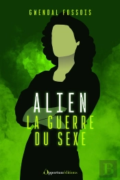 Alien : La Guerre Du Sexe