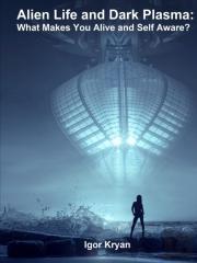 Alien Life And Dark Plasma