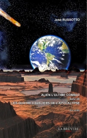 Alien L'Ultime Combat Suivi De Les Quatre Cavaliers De L'Apocalypse