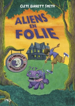 Bertrand.pt - Alien On A Rampage (Aliens En Vacances T.2)