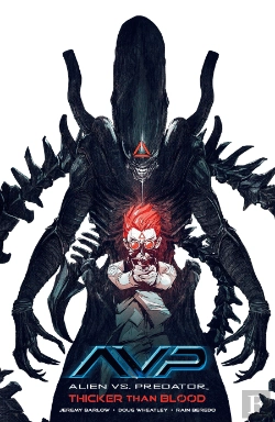 Bertrand.pt - Alien Vs. Predator: Thicker Than Blood