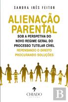 Alienação Parental sob a Perspetiva do Novo Regime Geral do Processo Tutelar Cível