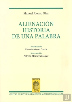 Bertrand.pt - Alienación. Historia De Una Palabra