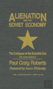 Alienation And The Soviet Economy