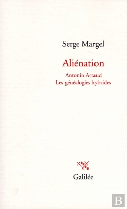 Bertrand.pt - Aliénation ; Antonin Artaud ; Les Généalogies Hybrides