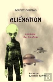 Aliénation ; Lambada Chez Les Aliens