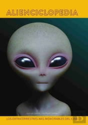 Alienciclopedia. Los Extraterrestres Mas Memorables Del Cine