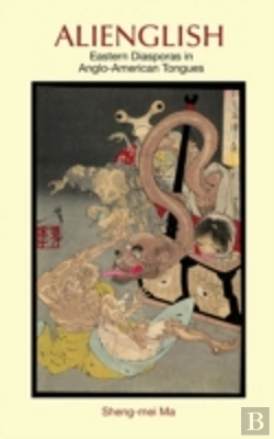 Bertrand.pt - Alienglish: Eastern Diasporas In Anglo-American Tongues