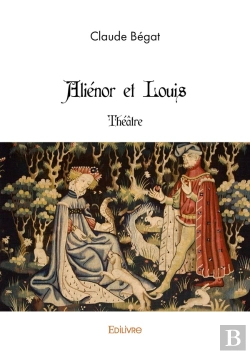 Bertrand.pt - Aliénor Et Louis : Théâtre