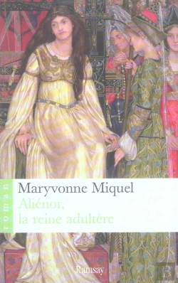 Bertrand.pt - Alienor, La Reine Adultere