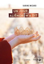 Alienor Me L'Avait Dit