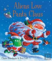 Aliens Love Panta Claus