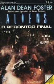 Aliens - O Recontro Final - Volume I