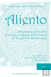 Aliento N°9 - Ascendance Et Postérité De Corpus De Sagesse Arabe Et Juive En Europe Et En Méditerranée