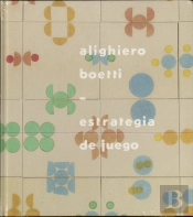 Alighiero Boetti. Estrategia De Juego