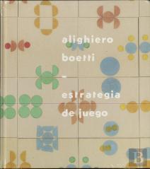Alighiero Boetti. Estrategia De Juego