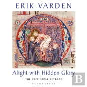 Alight With Hidden Glory