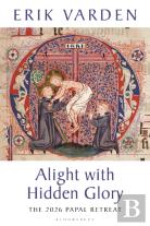 Alight With Hidden Glory