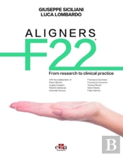 Aligners F22 - From Research To Clinical Practice