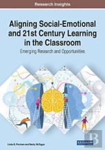 Aligning Social-Emotional And 21st Century Learning In The Classroom