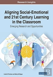 Aligning Social-Emotional And 21st Century Learning In The Classroom