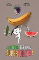 Alimenta Els Teus Superpoders