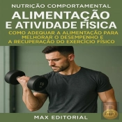 Alimentação E Atividade Física: Como Adequar A Alimentação Para Melhorar O Desempenho E A Recuperação Do Exercício Físico