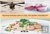 Alimentação para um Coração Saudável