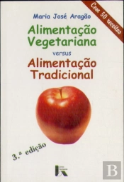Alimentação Vegetariana Versus Alimentação Tradicional