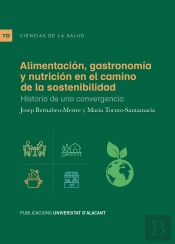 Alimentacion Gastronomia Y Nutricion En El Camino De La Sos