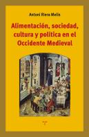Alimentación, Sociedad, Cultura Y Política En El Occ. Med.