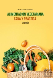 Alimentación Vegetariana Sana Y Práctica-2ª Edición