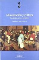Alimentación Y Cultura. Necesidades, Gustos Y Costumbres