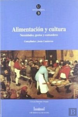Bertrand.pt - Alimentación Y Cultura. Necesidades, Gustos Y Costumbres