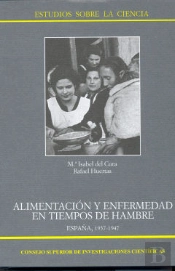 Alimentación Y Enfermedad En Tiempos De Hambre, España 1937-1947